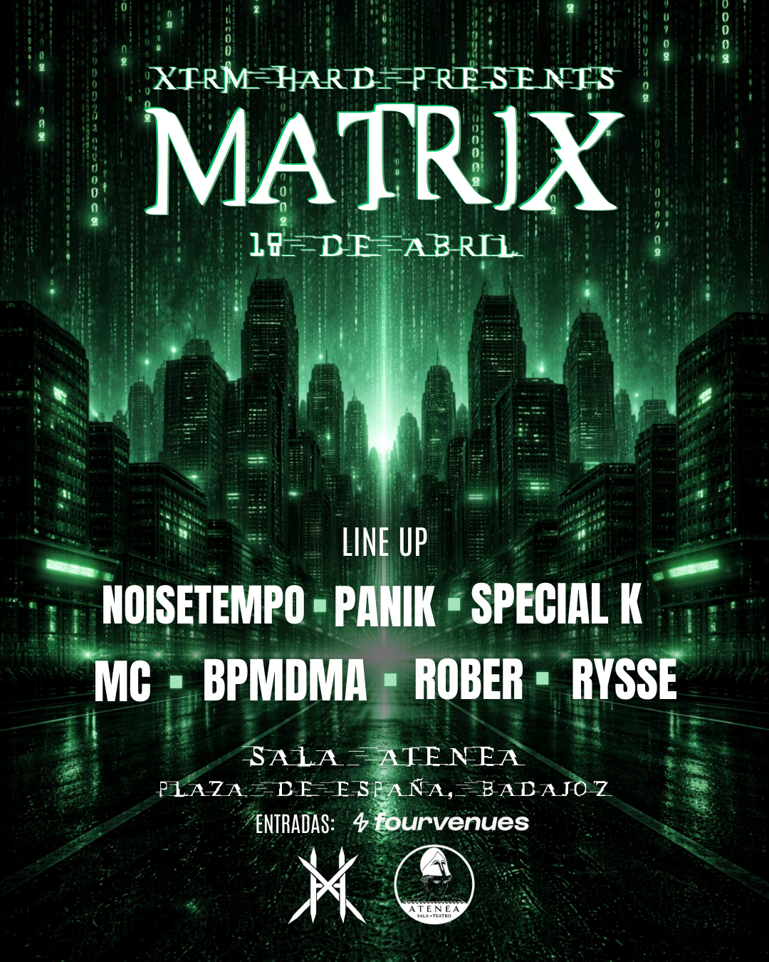 Cartel oficial del evento MATRIX en Sala Atenea Badajoz - XTRM HARD